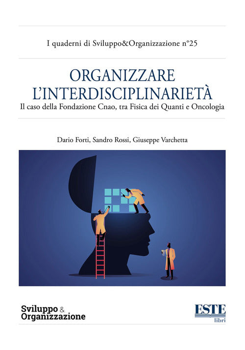 Cover of Organizzare l’interdisciplinarietà. Il caso della Fondazione Cnao, tra fisica dei quanti e oncologia