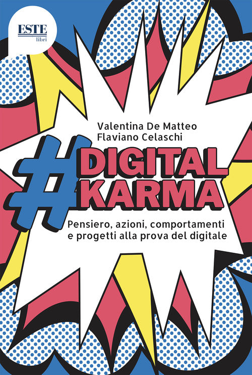 Cover of #digitalkarma. Pensiero, azioni, comportamenti e progetti alla prova del digitale