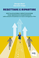 Cover of Resettare e ripartire. Digitalizzazione e servitizzazione. Come riposizionarsi competitivamente nello scenario di business tra nuove emergenze e Pnrr