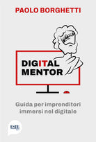 Cover of Digital mentor. Guida per imprenditori immersi nel digitale