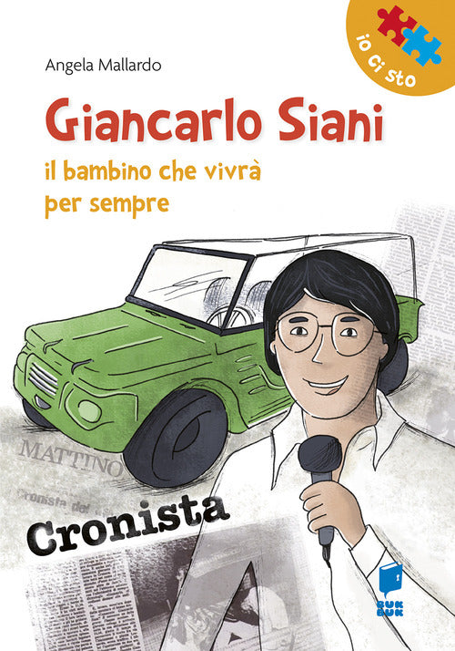 Cover of Giancarlo Siani. Il bambino che vivrà per sempre