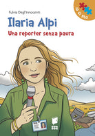 Cover of Ilaria Alpi. Una reporter senza paura