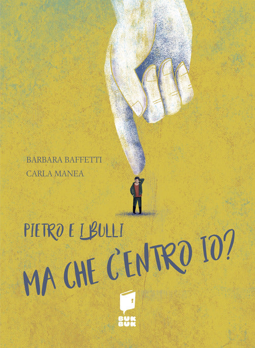 Cover of Pietro e i bulli. Ma che centro io?