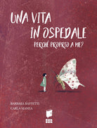 Cover of vita in ospedale. Perché proprio a me?