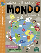 Cover of Salviamo il nostro mondo. Activity book