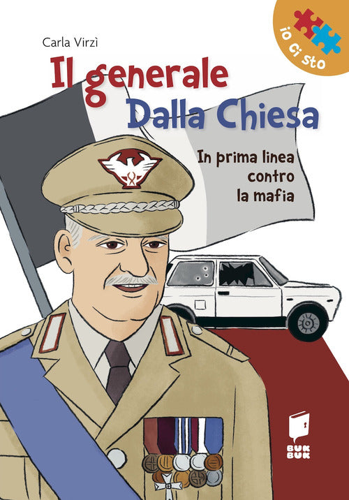 Cover of generale Dalla Chiesa. In prima linea contro la mafia
