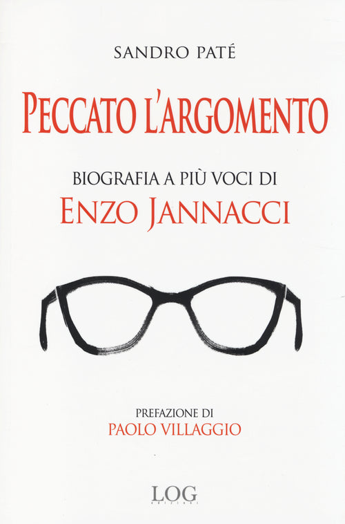 Cover of Peccato l'argomento. Biografia a più voci di Enzo Jannacci