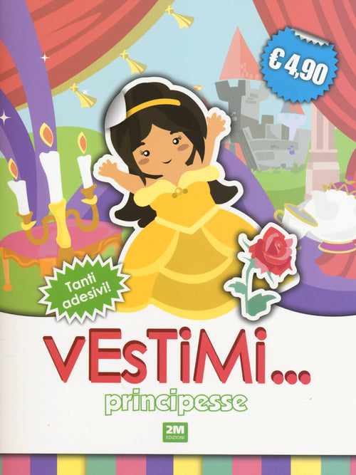 Cover of Principesse. Vestimi... Con adesivi