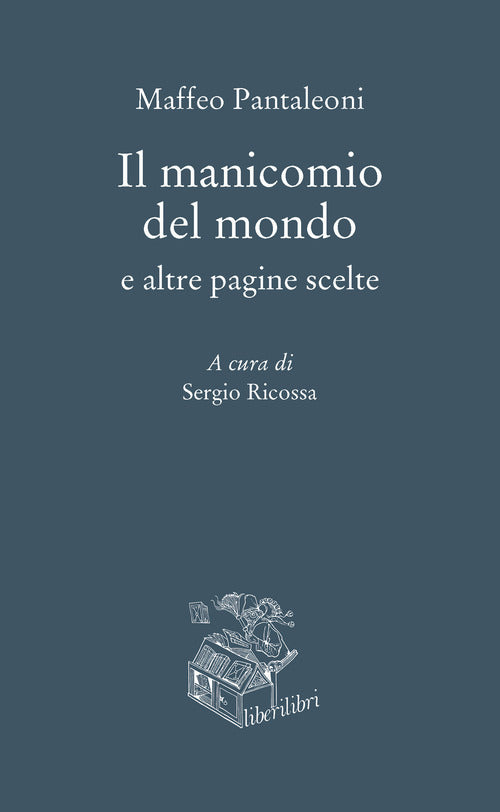 Cover of manicomio del mondo e altre pagine scelte