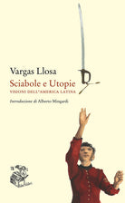 Cover of Sciabole e utopie. Visioni dell'America Latina