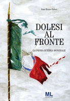 Cover of Dolesi al fronte. La prima guerra mondiale