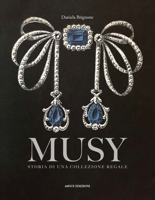 Cover of Musy. Storia di una collezione regale