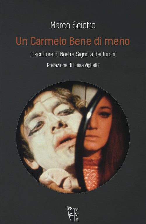 Cover of Carmelo Bene di meno. Discritture di Nostra Signora dei Turchi