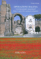 Cover of Operazione Balena. Roma 17 aprile 1944: nazifascisti al Quadraro