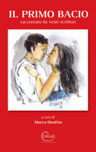 Cover of primo bacio raccontato da venti scrittori
