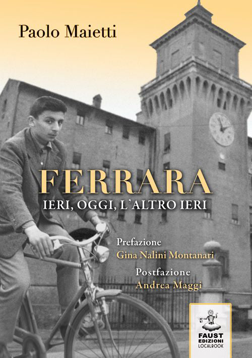 Cover of Ferrara ieri, oggi, l'altro ieri