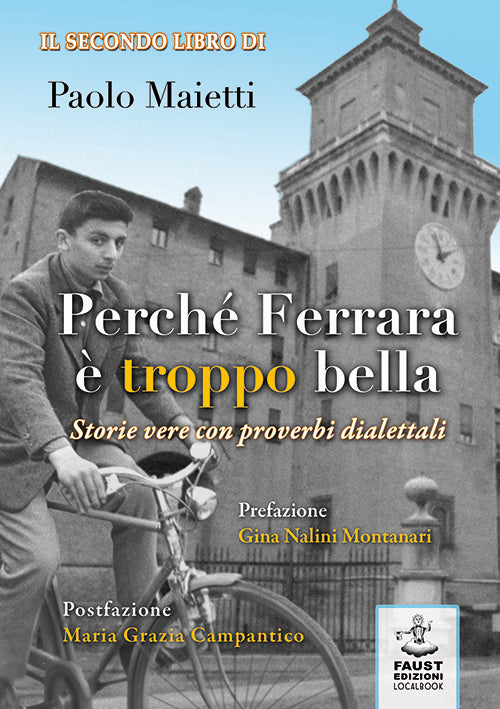 Cover of Perché Ferrara è troppo bella. Storie vere con proverbi dialettali