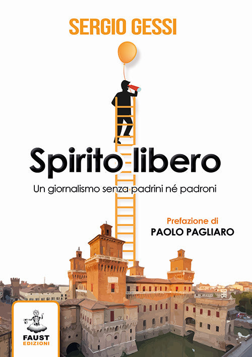 Cover of Spirito libero. Un giornalismo senza padrini né padroni