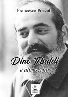 Cover of Dino Tebaldi e altri scritti