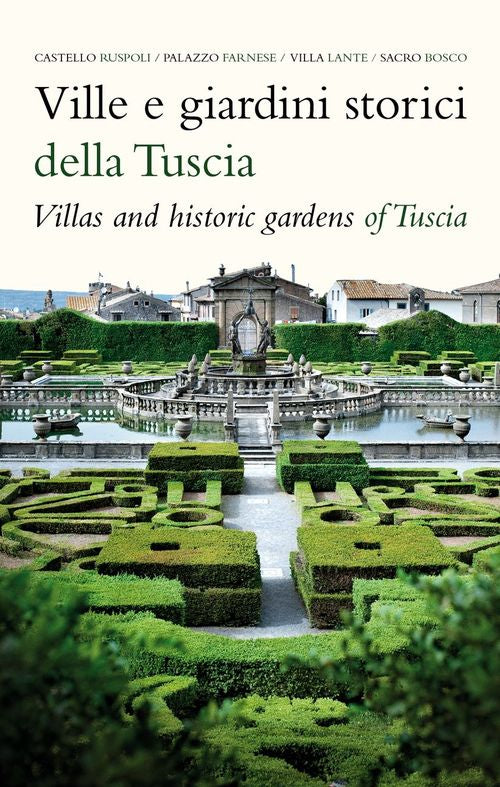 Cover of Ville e giardini storici della Tuscia-Villas and hostoric gardens of Tuscia