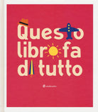 Cover of Questo libro fa di tutto