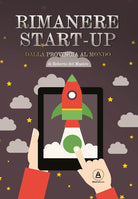 Cover of Rimanere start-up. Dalla provincia al mondo