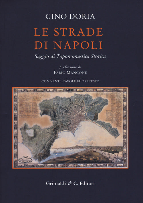 Cover of strade di Napoli. Saggio di toponomastica storica