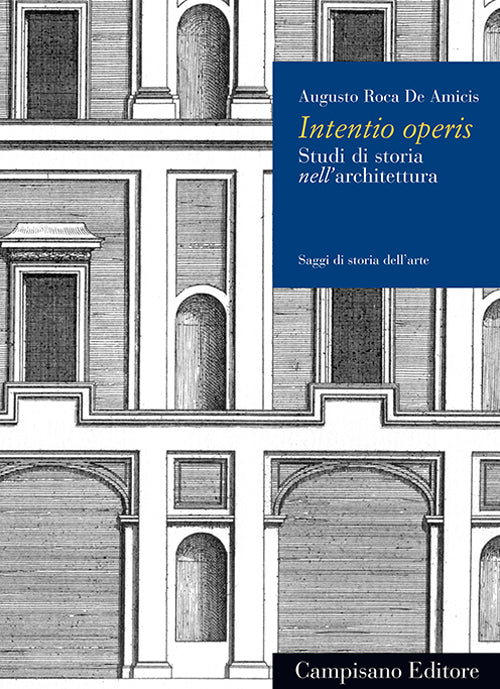 Cover of Intentio operis. Studi di storia nell'architettura