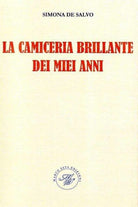 Cover of camiceria brillante dei miei anni. Raccolta poetica