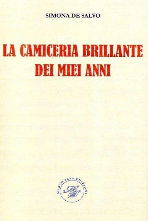 Cover of camiceria brillante dei miei anni. Raccolta poetica