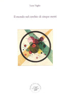 Cover of mondo nel cerchio di cinque metri