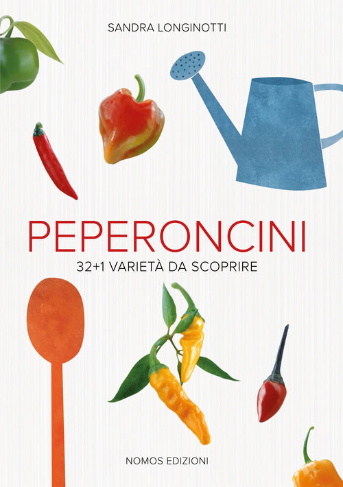 Cover of Peperoncini. 32 + 1 varietà da scoprire