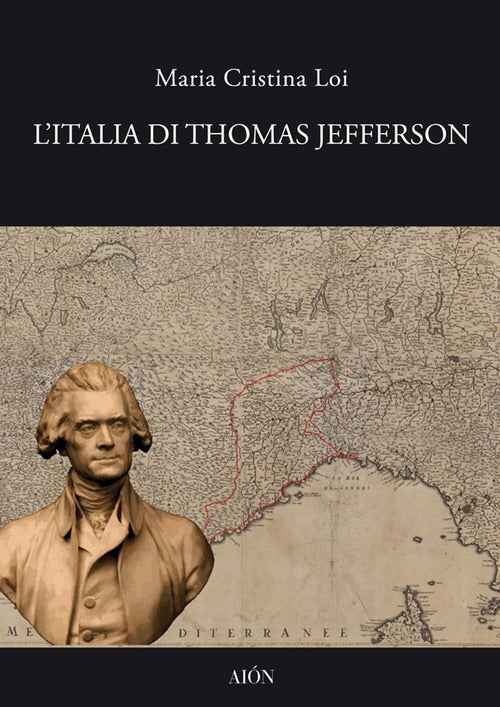 Cover of Italia di Thomas Jefferson. Il viaggio in Italia