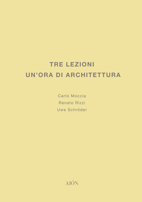 Cover of Tre lezioni. Un'ora di architettura