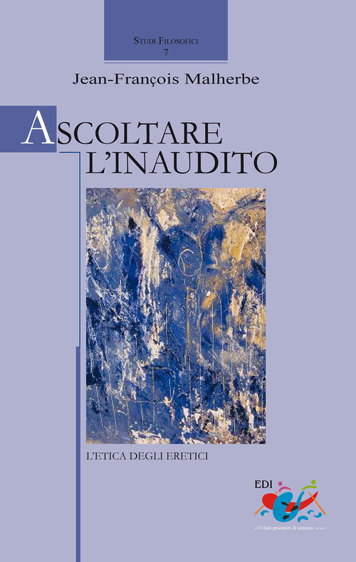 Cover of Ascoltare l'inaudito. L'etica degli eretici