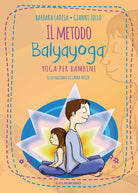 Cover of metodo Balyayoga. Yoga per bambini