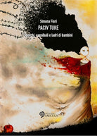 Cover of Paciv Tuke. Sporchi, cannibali e ladri di bambini