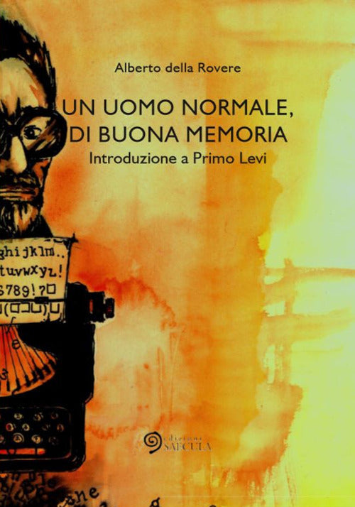 Cover of uomo normale, di buona memoria. Introduzione a Primo Levi