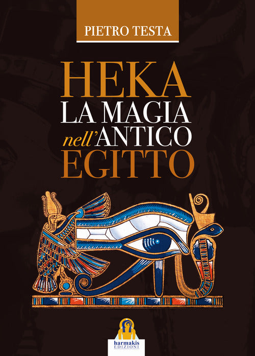Cover of Heka. La magia nell'Antico Egitto