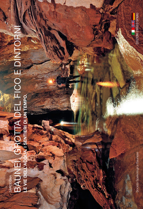 Cover of Baunei. Grotta del Fico e dintorni. Le vie dell'acqua. I sentieri di un tempo. Sardegna. Ediz. italiana, inglese e tedesca