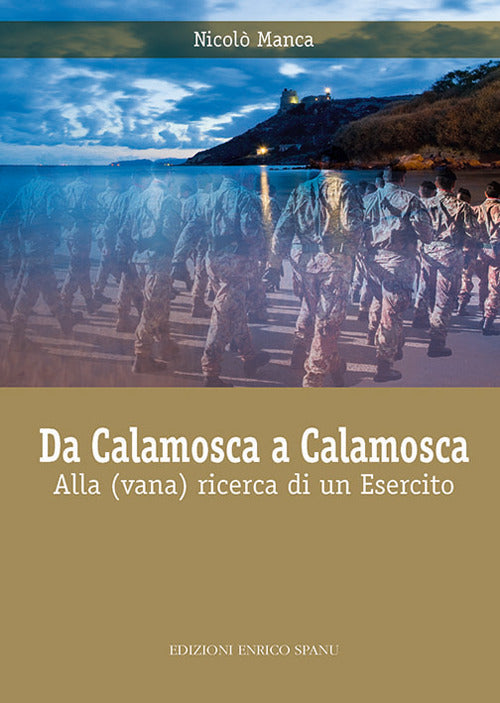 Cover of Da Calamosca a Calamosca. Alla (vana) ricerca di un esercito