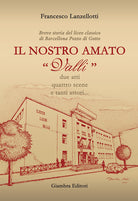 Cover of nostro amato «Valli». Breve storia del liceo classico di Barcellona Pozzo di Gotto