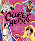 Cover of Queer heroes. 53 eroi arcobaleno di tutti i tempi