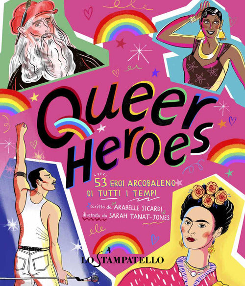 Cover of Queer heroes. 53 eroi arcobaleno di tutti i tempi