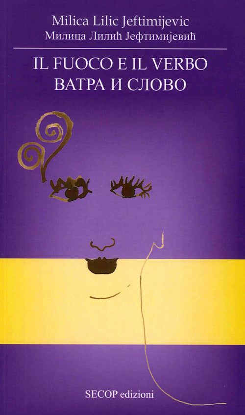 Cover of fuoco e il verbo. Ediz. italiana e russa