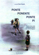 Cover of Ponte ponente ponte pi. Filastrocche conte scioglilingua italiani e da tutte le regioni