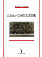 Cover of Basilicata sui giornali. Cronache di guerra, di politica e di vita quotidiana (1911-1915)