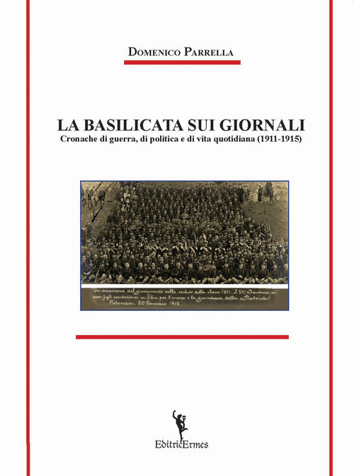 Cover of Basilicata sui giornali. Cronache di guerra, di politica e di vita quotidiana (1911-1915)