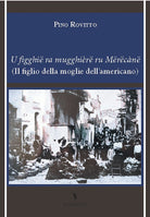 Cover of figghië ra mugghièrë ru mërëcanë (Il figlio della moglie dell'americano)