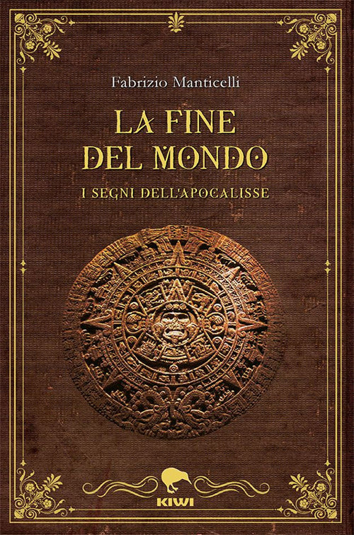 La fine del mondo. I segni dell'apocalisse
